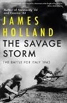James Holland - The Savage Storm