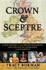 Tracy Borman - Crown & Sceptre