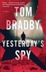 Tom Bradby - Yesterday's Spy
