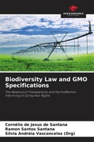 Cornélio de Jesus de Santana, Ramon Santo Santana, Ramon Santos Santana, Sílvia Andréia Vasconcelos, Sílvia Andréia Vasconcelos (Org) - Biodiversity Law and GMO Specifications