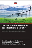 Cornélio de Jesus de Santana, Ramon Santos Santana, Sílvia Andréia Vasconcelos, Sílvia Andréia Vasconcelos (Org) - Loi sur la biodiversité et spécifications des OGM