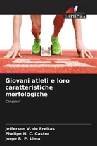 Phelipe H. C. Castro, Jorge R. P. Lima, Jefferson V. de Freitas - Giovani atleti e loro caratteristiche morfologiche