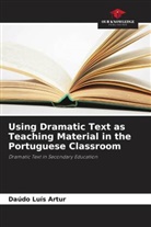 Daúdo Luís Artur - Using Dramatic Text as Teaching Material in the Portuguese Classroom