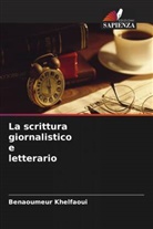 Benaoumeur Khelfaoui - La scrittura giornalistico e letterario