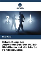 Noel Ford - Erforschung der Auswirkungen der UCITS-Richtlinien auf die irische Fondsindustrie