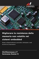 Shritharanyaa J P, Saravana Kumar R - Migliorare la resistenza della memoria non volatile nei sistemi embedded