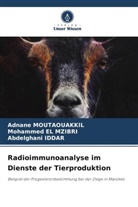 Mohammed EL MZIBRI, Ab Iddar, Abdelghani Iddar, Adnane Moutaouakkil - Radioimmunoanalyse im Dienste der Tierproduktion