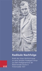 Dietfrid Krause-Vilmar - Radikale Nachfolge