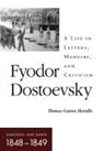Thomas Gaiton Marullo - Fyodor Dostoevskydarkness and Dawn (18481849)