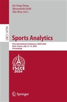 Jin Song Dong, Zhe Hou, Masoumeh Izadi - Sports Analytics