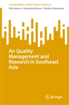 Armando Retama, Dimitri Stratoulias, Dimitris Stratoulias, Erik Velasco - Air Quality Management and Research in Southeast Asia