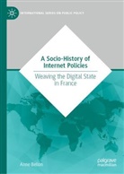 Anne Bellon - A Socio-History of Internet Policies