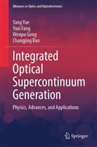 Changjing Bao, Yuxi Fang, Wenpu Geng, Wenpu et al Geng, Yang Yue - Integrated Optical Supercontinuum Generation