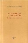 Sachiko Natsume-Dubé - Giacometti y Yanaihara : trabajando como una mosca