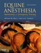 John A. E. Hubbell, Hubbell John A. E., William W. Muir, William W. Muir - Equine Anesthesia