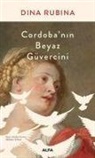 Dina Rubina - Cordobanin Beyaz Güvercini