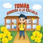 Xiomara Gallego-Bernard - TOMÁS REGRESA A LA ESCUELA