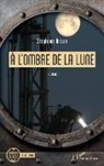 Stéphane Braun - À l'ombre de la Lune