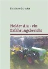 Johann Schuster - Holder A12 - ein Erfahrungsbericht