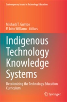 Mishack T. Gumbo, John Williams, Mishack T Gumbo, P. John Williams - Indigenous Technology Knowledge Systems