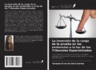 Vanessa Érica Da Silva Santos - La inversión de la carga de la prueba en las sentencias a la luz de los Tribunales Especializados
