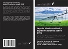 Cornélio de Jesus de Santana, Ramon Santos Santana, Sílvia Andréia Vasconcelos (Org) - Ley de biodiversidad y especificaciones sobre OMG