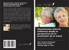 Nair Caetano Domingos, Everton Edjar A. Silva, Branca M. O. Santos - Hipertensión arterial sistémica desde la perspectiva de la promoción de la salud