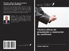 Victor Sheinov - Técnica eficaz de prevención y resolución de conflictos