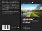 Arathy Krisnha, Dipu Sukumaran - Evaluación de las características hidrogeoquímicas de un río tropical