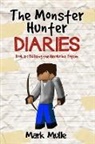 Mark Mulle - The Monster Hunter Diaries Book 2