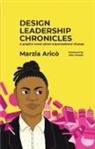 Marzia Arico, Marzia Aricò - Design Leadership Chronicles