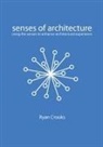 Ryan Crooks - Senses of Architecture