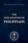 Nun Christina, Blessed Theophylact Of Ochrid, Anna Skoubourdis - The Explanation of Philippians