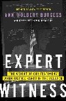 Ann Wolbert Burgess, Ann Wolbert/ Constantine Burgess, Burgess Ann Wolbert, Steven M Constantine - Expert Witness