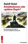 Rudolf Hickel - Schuldenbremse oder 'goldene Regel'?