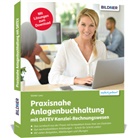 Günter Lenz - Praxisnahe Anlagenbuchhaltung mit DATEV Kanzlei Rechnungswesen