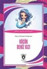 Hans Christian Andersen - Kücük Deniz Kizi
