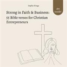 Sophie Frings - Strong in Faith & Business: 55 Bible verses for Christian Entrepreneurs