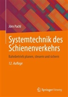 Jörn Pachl - Systemtechnik des Schienenverkehrs