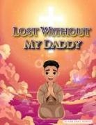 Joan E. Murray - Lost Without My Daddy