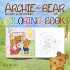 Rom Nelson - Archie the Bear Becomes a Big Brother Coloring Book