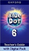 Fiona Beddall - Blue Dot: Level 6: Teacher's Guide with Digital Pack Print Teacher's Guide and 4 years' access to Classroom Presentation Tools, Online Practice and Teacher Resources, all available on Oxford English Hub