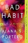Alana S Portero, Alana S. Portero - Bad Habit