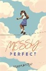 Tanya Boteju - Messy Perfect