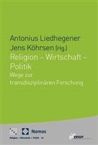 Köhrsen, Jens Köhrsen, Antonius Liedhegener - Religion - Wirtschaft - Politik