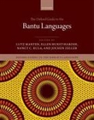 Lutz (Professor of General and African Lin Marten, Ellen Hurst-Harosh, Nancy C. Kula, Kula Nancy C., Lutz Marten, Marten Lutz... - Oxford Guide to the Bantu Languages