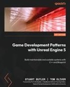 Stuart Butler, Tom Oliver - Game Development Patterns with Unreal Engine 5