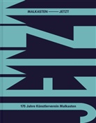 MALKASTEN JETZT. 175 Jahre Künstlerverein Malkasten