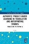 Rui Li, Li Rui - Authentic Project-based Learning in Translation and Interpreting Studies