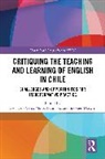 Leonardo (University of New England Veliz, Malba Barahona, Barahona Malba, Stephen Darwin, Darwin Stephen, Leonardo Veliz - Critiquing the Teaching and Learning of English in Chile